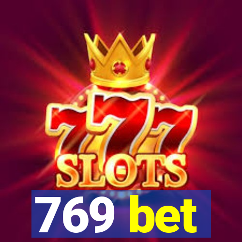 769 bet